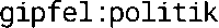 gipfelpolitik